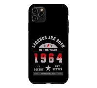Born In 1964 Legends Are Born It Doesn't Get Better Ever Case for iPhone 11 Pro Max
