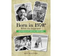 Born in 1970? What else happened? (BORN IN 19XX? WHAT ELSE HAPPENED?)