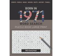 Born In 1971 Wordsearch Puzzle Book Large Print: Step Back In Time With This British Themed Wordsearch, 1971 UK Yearbook - Born in 1971 Word Search - Birthday Present / Gifts - UK Edition