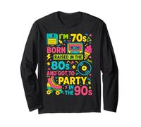 Born in 70s Raised in 80s Party in 90s Retro Gift Long Sleeve T-Shirt