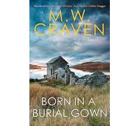 Born in a Burial Gown