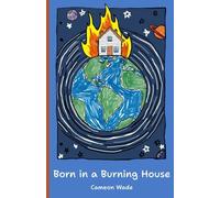 Born in a Burning House: a book of poems