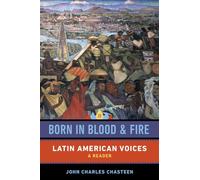 Born in Blood and Fire - Latin American Voices