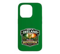 born in Ireland broken in Benidorm Case for iPhone 15 Pro
