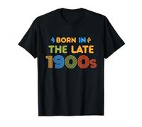Born In Late 1900s Funny Retro 80s 90s Humor T-Shirt