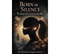 Born in Silence: The Words She Learned to Swallow (2nd edition)