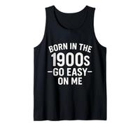 Born in the 1900S Over The Hill - Funny Millennial Gen X Tank Top