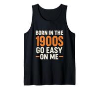 Born in the 1900S Over The Hill - Funny Millennial Gen X Tank Top