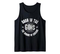 Born in the 60s The Decade of Legends Vintage Retro Art Tank Top