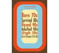Born in the 70s Notebook: Retro Gen X Dotted Journal -6x9 All Purpose Journal for 1970s Babies-Funny Nostalgic Gift