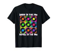 Born In The 70s Raved In The 90s | House Music Vintage 90s T-Shirt