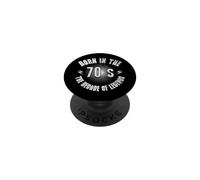 Born In The 70's The Decade Of Legends Vintage Retro PopSockets Adhesive PopGrip