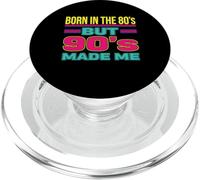 Born in the 80s But 90s Made Me PopSockets PopGrip for MagSafe