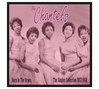 The Chantels - Born In The Bronx - The Singles 1957-62 [VINYL]