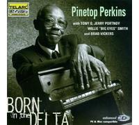 Born In The Delta by Pinetop Perkins (1997-05-27)