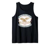 Born in The USA 1776 2026 Patriotic America 250 Years Tank Top