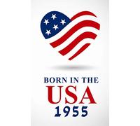 BORN IN THE USA 1955: An autobiography notebook for American born in 1955