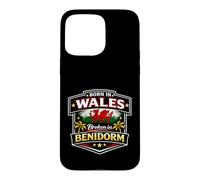 Born in Wales broken in Benidorm Case for iPhone 15 Pro Max