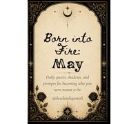 Born into Fire: May Journal