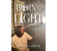 BORN INTO THE LIGHT: A Lighthouse keeper's journey, family, history and island life