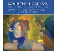 Born Is the King of Israel