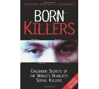 Born Killers by Christopher Berry-Dee, Steve Morris (2009)