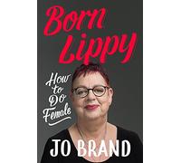 Born Lippy: How to Do Female