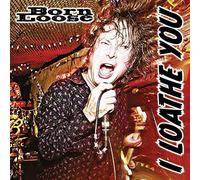 Born Loose - I Loathe You [Vinyl Single] [VINYL]