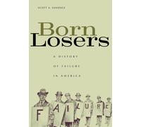 Born Losers: A History of Failure in America