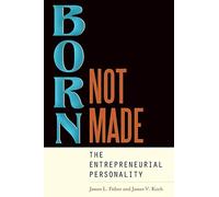 Born, Not Made: The Entrepreneurial Personality