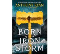 Born of an Iron Storm