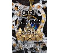 Born of Blood and Ash: (Flesh and Fire)