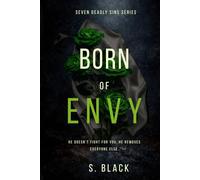 BORN OF ENVY: Seven Deadly Sins Series - Book 2: A Dark MM Possessive Romance