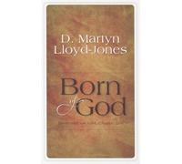 Born of God: Sermons from John, Chapter One