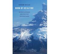 Born of Ice and Fire : How Glaciers and Volcanoes (with a Pinch of Salt) Drove Animal Evolution