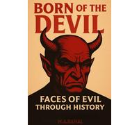 Born of the Devil: Faces of Evil Through History V.02