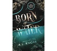 Born of Water: A Readers' Favorite Gold Medal Winner in YA Fantasy