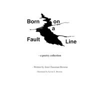 Born on a Fault Line: - a poetry collection