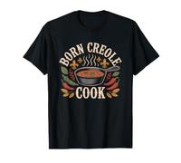 Born Raised Creole Cooking Louisiana Tradition Cajun T-Shirt