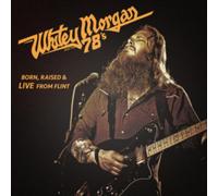 Whitey Morgan & The 78’s - Born, Raised and Live From Flint [VINYL]