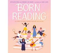 Born Reading: 20 Stories of Women Reading Their Way into History