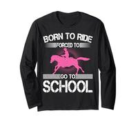 Born Ride Forced Go To School Riding Friend Long Sleeve T-Shirt