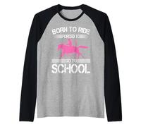 Born Ride Forced Go To School Riding Friend Raglan Baseball Tee