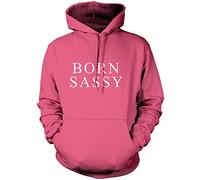 Born Sassy Unisex Hoodie - Pink Medium