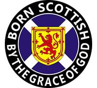 "BORN SCOTTISH BY THE GRACE OF GOD" VINYL STICKER - Ideal for car, scooters, school books, mirrors, laptops, fridges