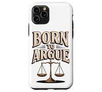 Born To Argue Justice Legal Advocate Case for iPhone 11 Pro