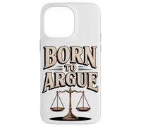 Born To Argue Justice Legal Advocate Case for iPhone 14 Pro Max
