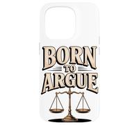 Born To Argue Justice Legal Advocate Case for iPhone 15 Pro