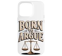 Born To Argue Justice Legal Advocate Case for iPhone 15 Pro Max