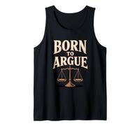 Born to Argue Justice Legal Advocate Tank Top